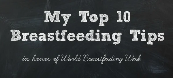 top ten breastfeeding tips