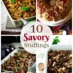 10 Savory Stuffing Recipes You Need to Make - These delicious stuffing recipes are perfect for Thanksgiving and Christmas. These recipes take a traditional holiday side dish and give it a flavorful twist. You'll never reach for boxed stuffing again!