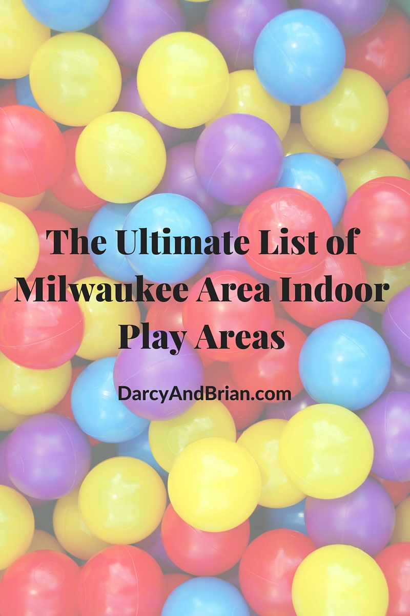 The Ultimate List Of Kids Indoor Play Areas Near Milwaukee