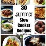 Summer Slow Cooker Recipes like this great list keep you from slaving over a hot stove in the heat of summer! Our family loves these tasty and easy recipes!