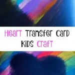 The kids will be excited to help with a Mother's Day gift! This Heart Transfer Mother's Day card is a perfect craft for preschoolers. They will love creating a homemade card for Mom.