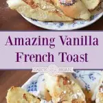 Looking for delicious breakfast or brunch recipes? Try this amazing Vanilla French Toast recipe. It's scrumptious and very easy to make!