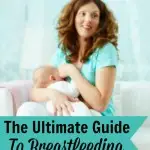 Our Ultimate Guide To Breastfeeding is a great beginning to your new journey as a nursing mom!