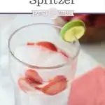 Tired of plain water, but want something different to drink? This refreshing Strawberry Lime Spritzer is a super easy non-alcoholic drink recipe. The best part? You can easy make a single drink or make more for a baby shower, girls night in, or for a birthday party.