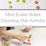 Looking for fun and easy learning activities for preschoolers? This Mini Eraser Robot Counting Mat Activity is a hands-on activity that teaches counting and math skills. It is super simple to set up and your kids will have a blast playing!