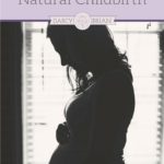 Looking for information to plan a natural birth? I started looking up information on having a baby when we were trying to conceive. I sought out even more information during my pregnancy. Check out The Ultimate List of Books and Resources for Natural Childbirth to help you learn and prepare for giving birth.