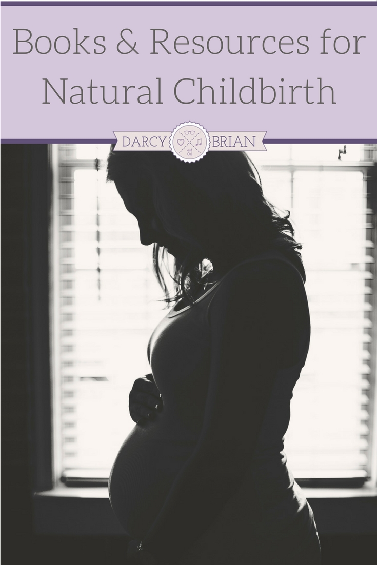 The Ultimate List of Books and Resources for Natural Childbirth