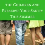 Love these! Practical tips with a sense of humor. Wondering how to keep the kids entertained and out of your hair? Check out these 10 Places to Send the Children and Preserve Your Sanity This Summer.