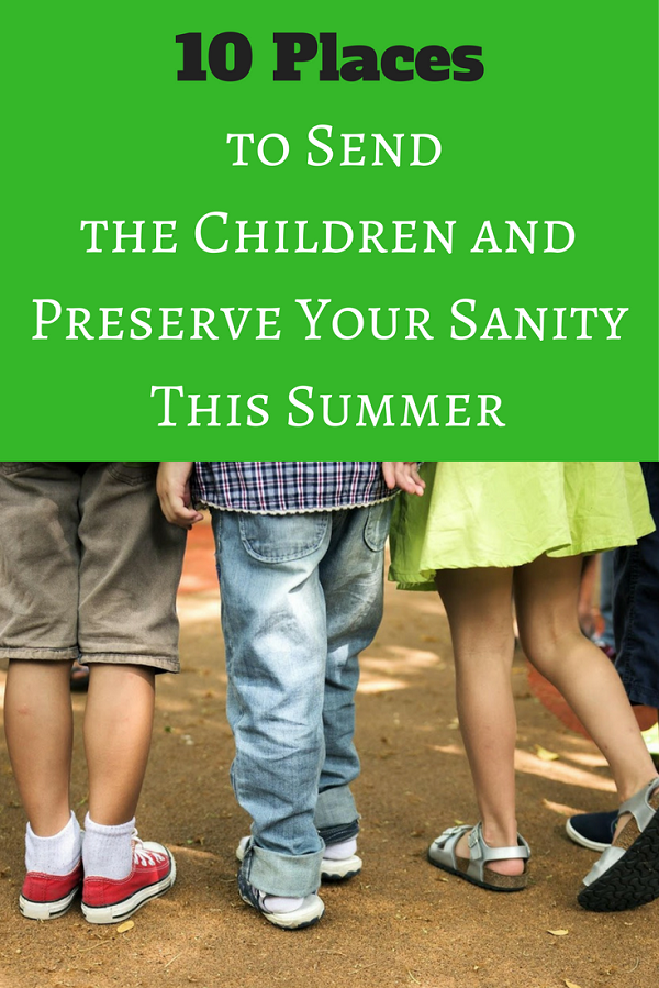 Love these! Practical tips with a sense of humor. Wondering how to keep the kids entertained and out of your hair? Check out these 10 Places to Send the Children and Preserve Your Sanity This Summer.