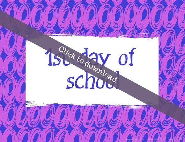 First day of school printable sign for back to school photos