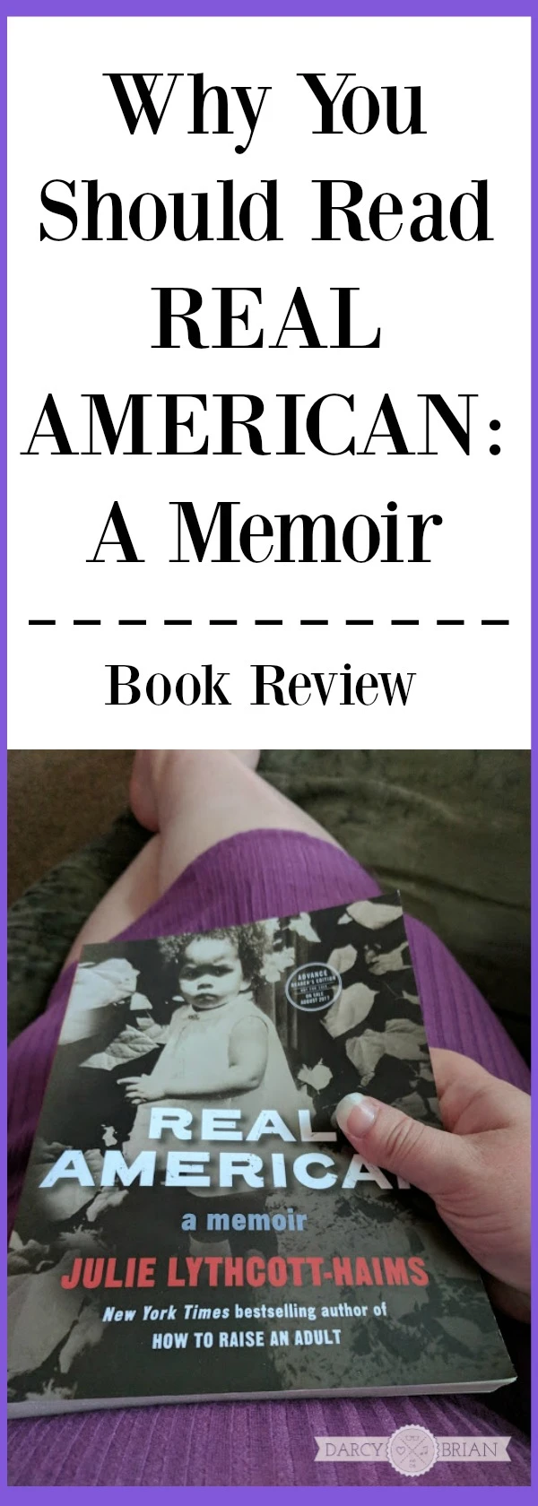 Book review of REAL AMERICA: A Memoir by Julie Lythcott-Haims and why this mom thinks it's an important book for everyone to read about racism and self-love. #RealAmericanMemoir #CLVR [AD]