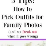 Great tips and a sweet story! I think almost all parents go through this at one time or another! Looking for tips on how to dress for family photos? Get 5 tips from a family photographer plus one mom's story when her kids wouldn't wear their outfits.