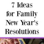 AD: Do you set resolutions as a family? Here are 7 Ideas for Family New Year's Resolutions to get you started! From gratitude to organization, these ideas are great to do with your kids. #CountOnCor #newyears #resolutions #familytime #parenting