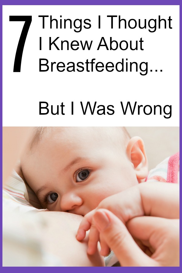Are you planning to breastfeed your baby? Check out things this mom thought she knew about breastfeeding before she had kids, but learned she was wrong or misinformed. Learn a few breastfeeding tips before you become a new mom. #breastfeeding #newmoms