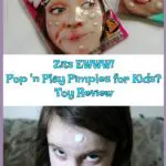 AD: Looking for gross toys for kids? Then you need to check out Zits pop and play pimples. They are zit stickers filled with a fake puss that is similar to a slime mixture. Click to watch these kids react to this toy and read this family's review.