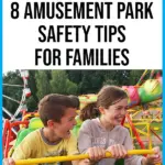 Safety tips for families at amusement parks and theme parks.