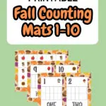 Orange and black text on white rectangle says Printable Fall counting Mats 1-10. A preview image of three pages from the printable pack is overlapping on a light green background.