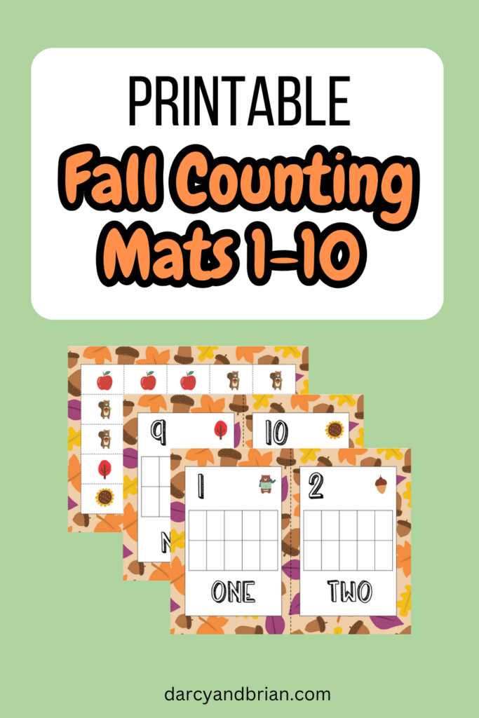 Orange and black text on white rectangle says Printable Fall counting Mats 1-10. A preview image of three pages from the printable pack is overlapping on a light green background.