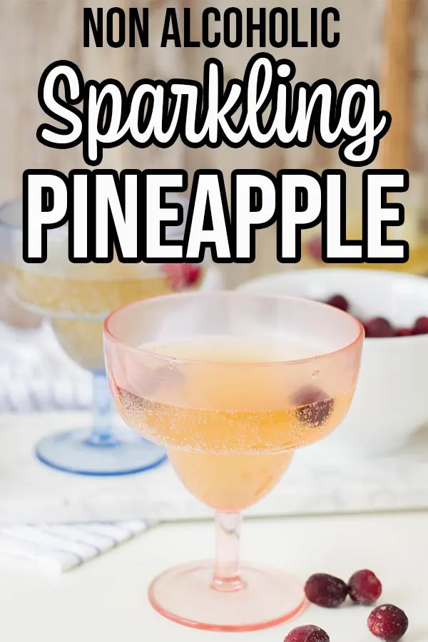 Glasses of sparkling nonalcoholic pineapple drink with text overlay.