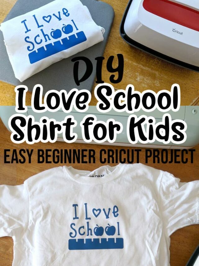 DIY I Love School Shirt – Cricut EasyPress 2 Tutorial Story