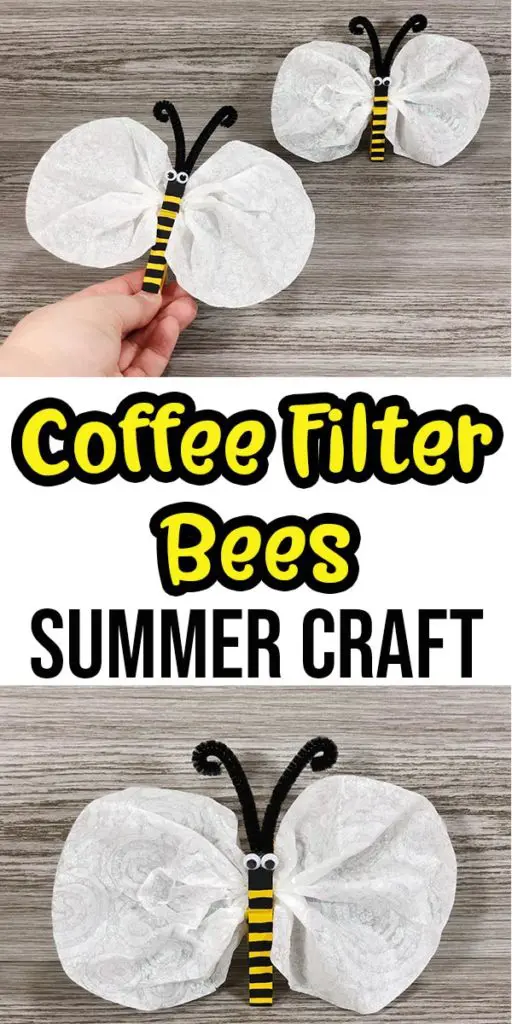 Top part of image shows woman's hand holding a completed coffee filter bee with another in the background. Middle of image has text overlay Coffee Filter Bees Summer Craft. Bottom of image has closer view of completed bee craft.