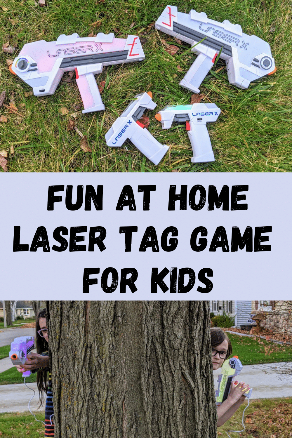 Laser X Evolution and Micro Blasters with lights on laying in green grass on top part of image. Bottom image shows boy and girl with Laser X laser guns peeking around a tree. Between both images is a light gray box with black text that says Fun At Home Laser Tag Game for Kids.