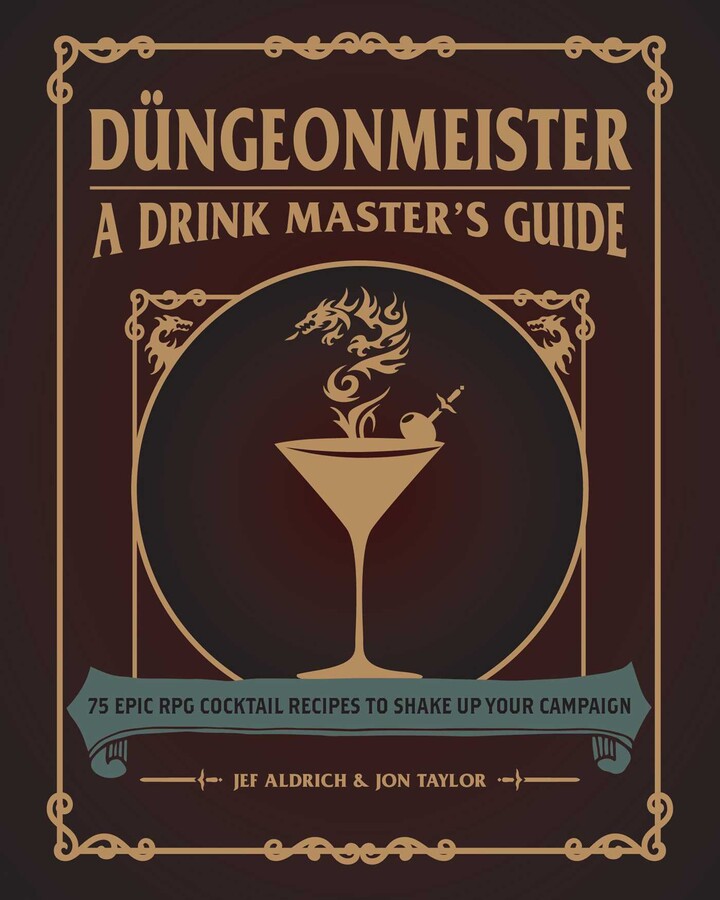 Book cover for Dungeonmeister & Drink Master's Guide. Book is brown with gold text and a smoking martini glass.