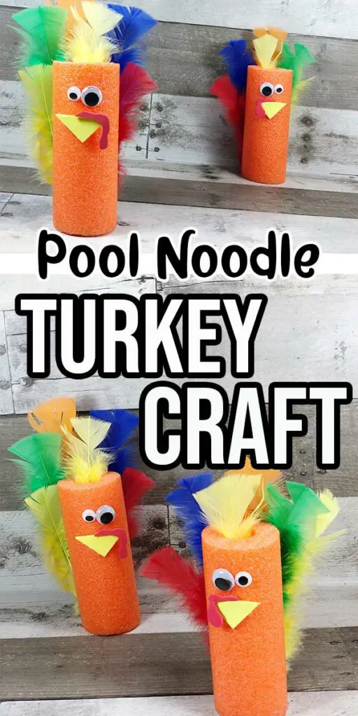 Top of image features two completed turkeys made with orange pool noodles and craft feathers and the bottom of image also features two completed projects. Middle of image has black text Pool Noodle and white text with black stroke Turkey Craft.
