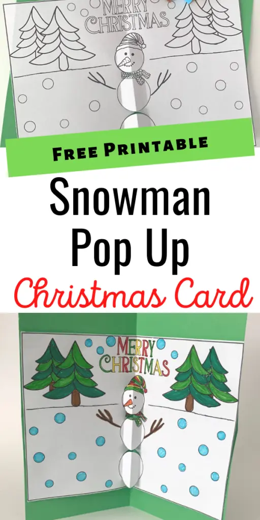 Pictures of snowman card template printed out and folded at top and bottom shows completed card colored in. Text in middle reads Free Printable Snowman Pop Up Christmas Card.