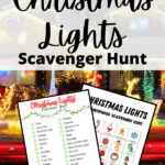 White text on small red rectangle reads Printable. Black text on partially transparent white rectangle reads Christmas Lights Scavenger Hunt. Preview image of two printable scavenger hunts with Christmas decorations on it over background image of a house with holiday decorations lit up at night.