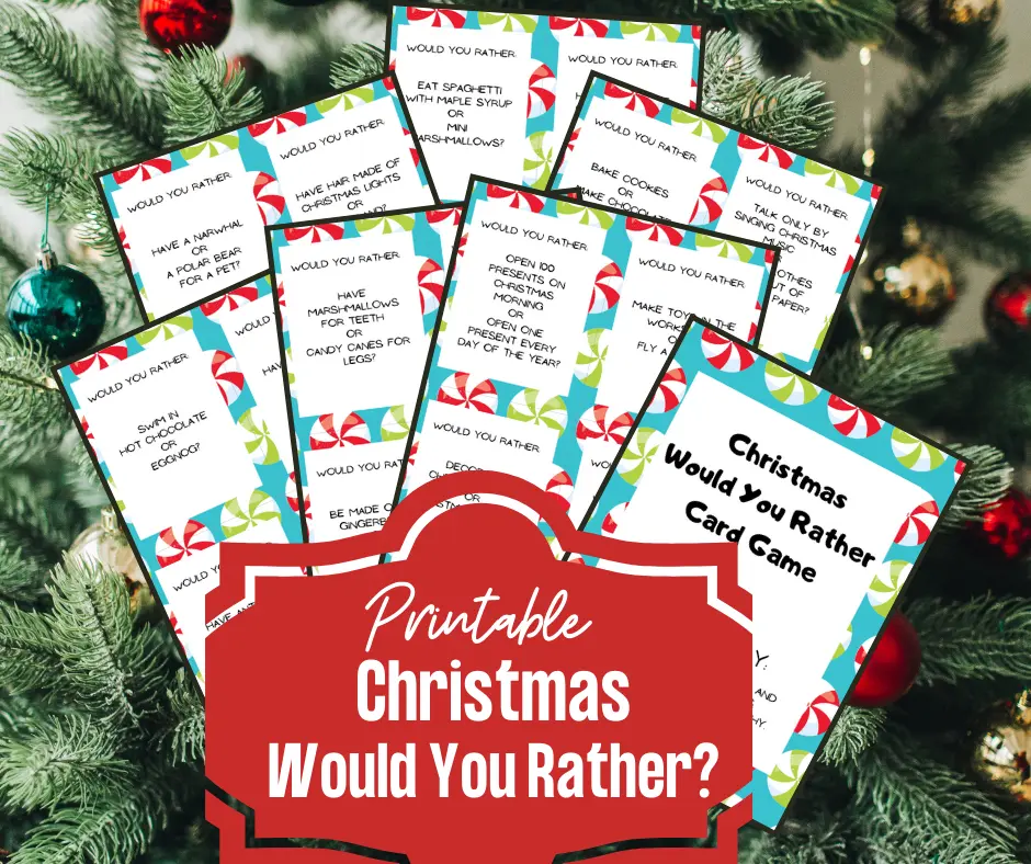 7 pages of printable question cards fanned out over Christmas tree background. In front of the pages is a decorative shaped red text box with white text reading Printable Christmas Would You Rather?