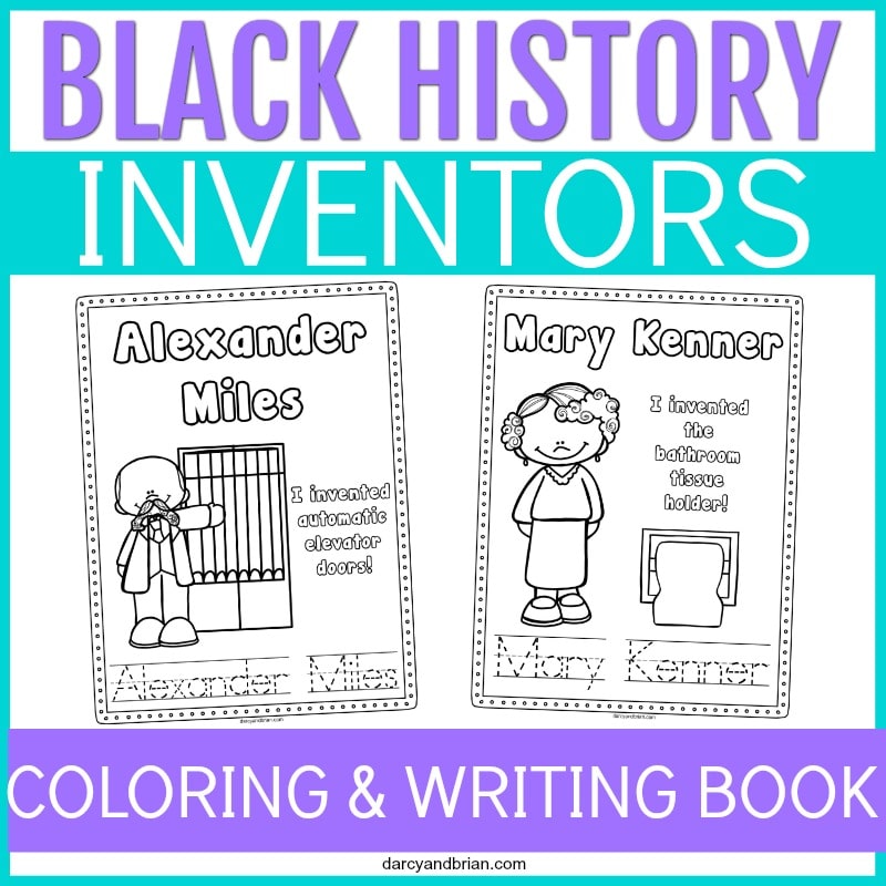 Across the top is Black History in purple text. Inventors in white text over light blue rectangle. Preview of printable pages for Alexander Miles and Mary Kenner. Coloring & Writing Book in white text on purple rectangle across bottom.