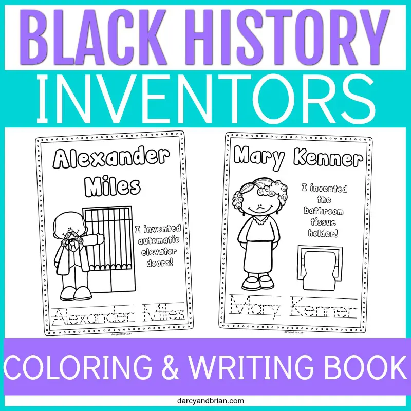 Across the top is Black History in purple text. Inventors in white text over light blue rectangle. Preview of printable pages for Alexander Miles and Mary Kenner. Coloring & Writing Book in white text on purple rectangle across bottom.