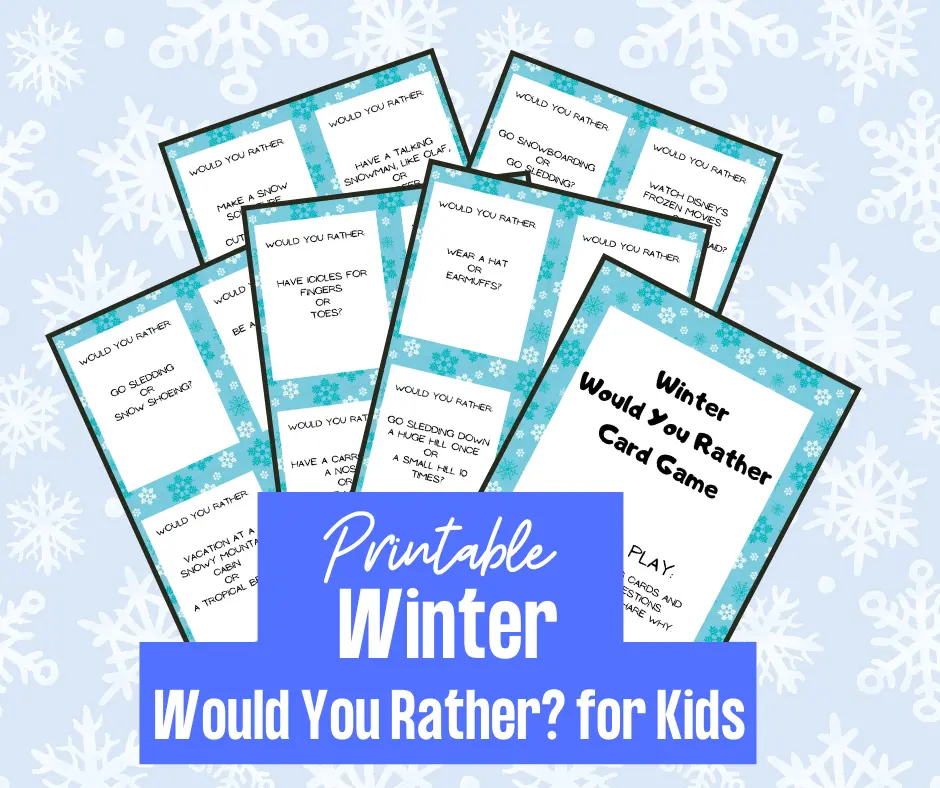 Preview of 6 printable pages fanned out on a light blue background with white snowflakes. White text on bright blue near bottom of image reads Printable Winter Would You Rather? for Kids.