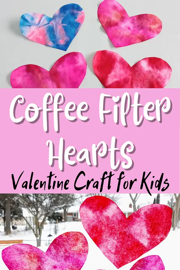 Four tie dyed coffee filter hearts at top of image and three placed in a window on bottom part of image. Between pictures a pink box with white and black text reads Coffee Filter Hearts Valentine Craft for Kids.