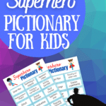 Big blue circle at top with Printable in black text and Superhero Pictionary for Kids in white text. Preview image of two printable pages on a multi-colored textured background with the silhouette of a person wearing a cape in the lower right hand corner.