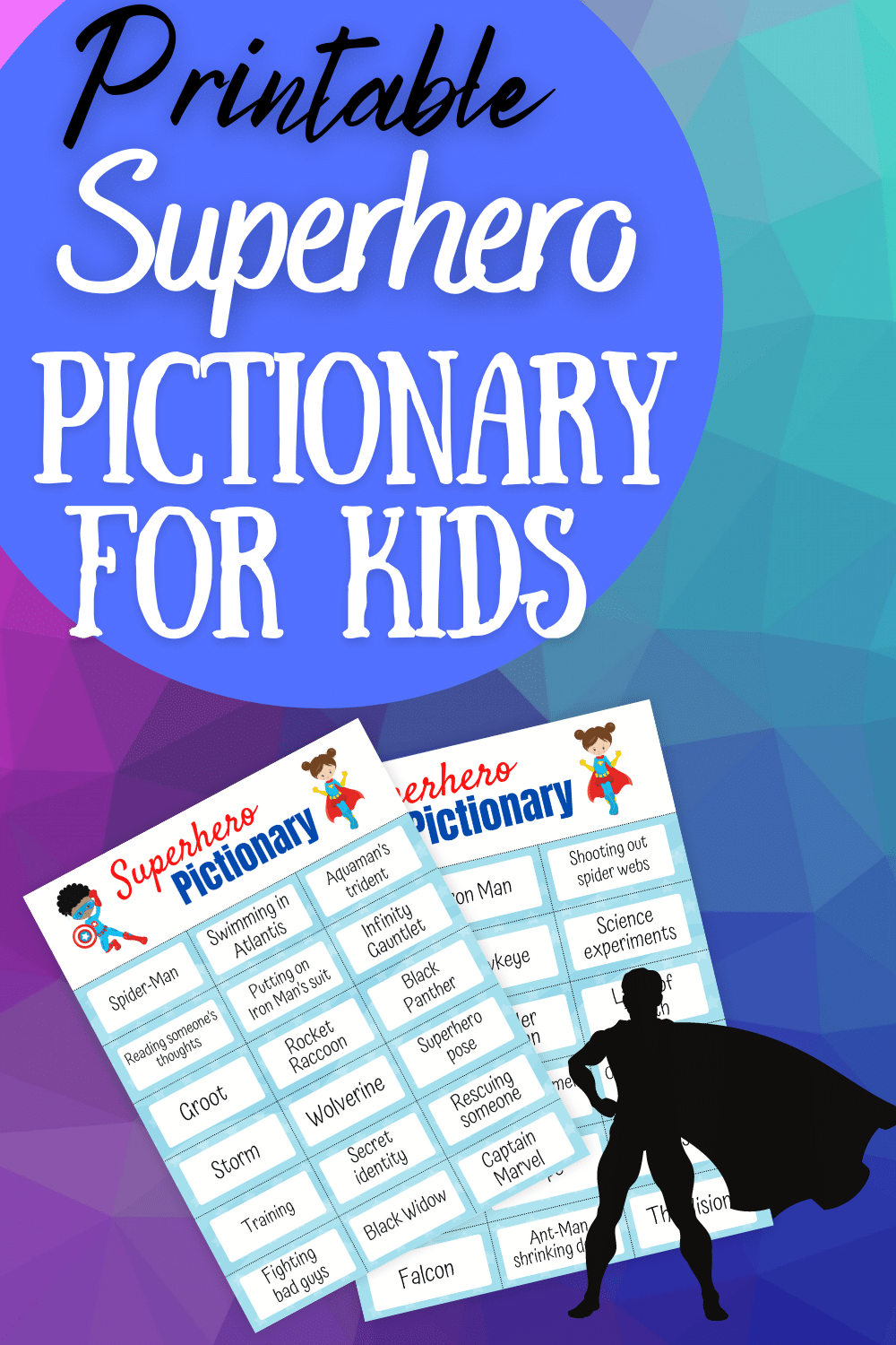 Big blue circle at top with Printable in black text and Superhero Pictionary for Kids in white text. Preview image of two printable pages on a multi-colored textured background with the silhouette of a person wearing a cape in the lower right hand corner.