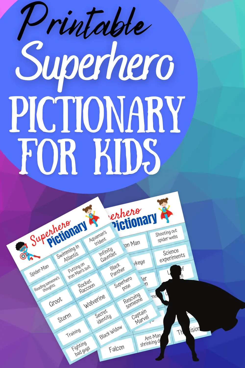 Big blue circle at top with Printable in black text and Superhero Pictionary for Kids in white text. Preview image of two printable pages on a multi-colored textured background with the silhouette of a person wearing a cape in the lower right hand corner.