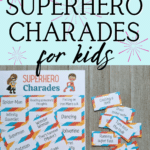 Black text on light blue reads Printable Superhero Charades for Kids above image of printed out pages with come clues cut apart and laying next to uncut page.