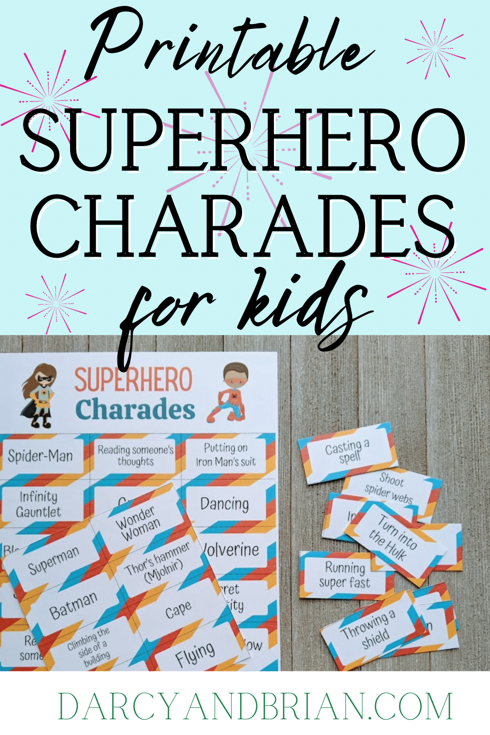 Black text on light blue reads Printable Superhero Charades for Kids above image of printed out pages with come clues cut apart and laying next to uncut page.