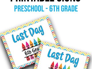 Last Day of School Printable Signs in black text at top. Preschool - 6th Grade in light blue text underneath. Preview image of last day of 6th grade and preschool signs with drop shadows.
