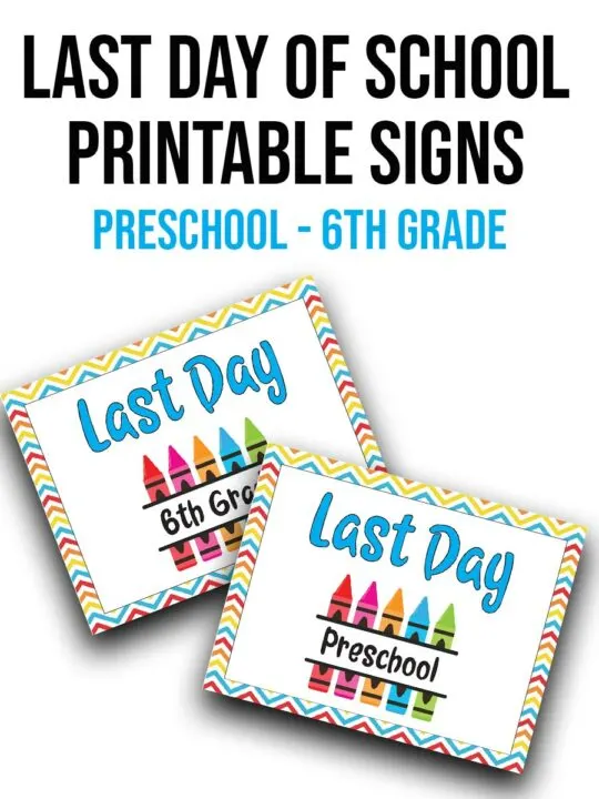 Last Day of School Printable Signs in black text at top. Preschool - 6th Grade in light blue text underneath. Preview image of last day of 6th grade and preschool signs with drop shadows.