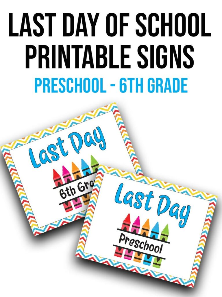 Last Day of School Printable Signs in black text at top. Preschool - 6th Grade in light blue text underneath. Preview image of last day of 6th grade and preschool signs with drop shadows.