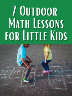 White text on dark green says 7 Outdoor Math Lessons for Little Kids. Below text is an image of two children playing hopscotch.