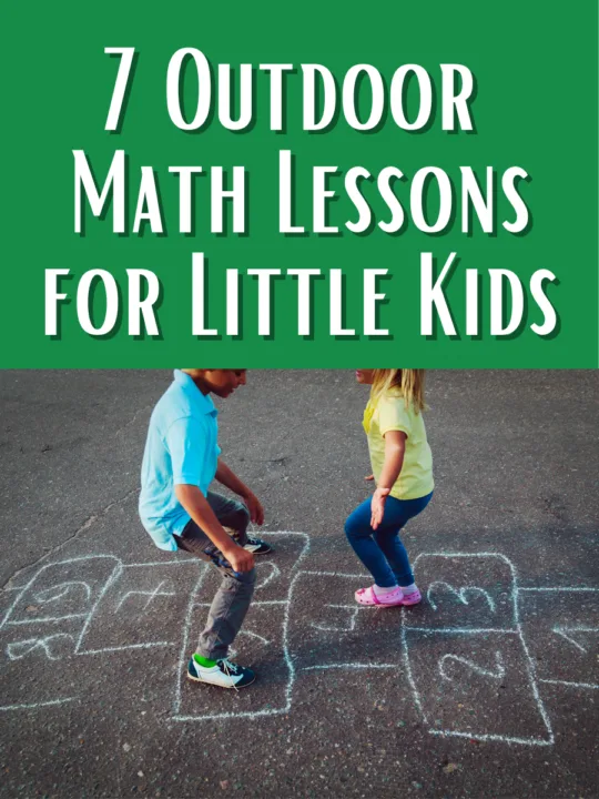 White text on dark green says 7 Outdoor Math Lessons for Little Kids. Below text is an image of two children playing hopscotch.