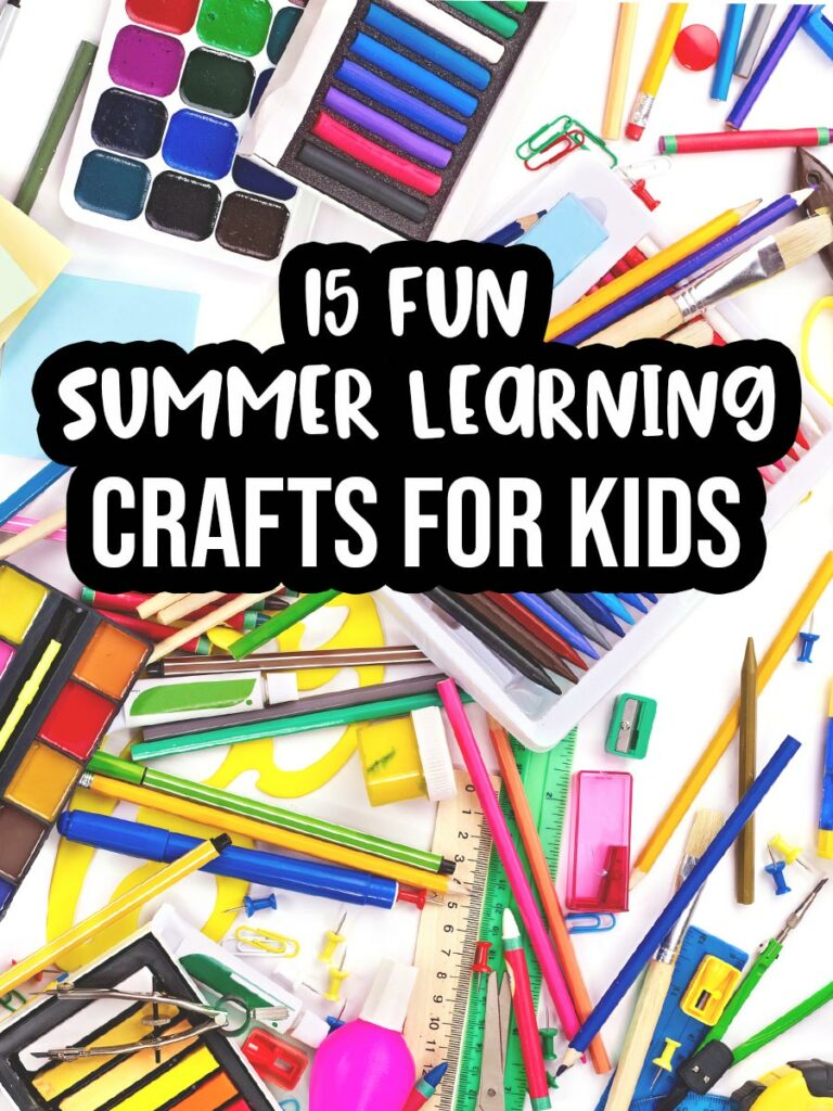 White text with very thick black outline says 15 Fun Summer Learning Crafts for Kids. Text is over a background of assorted craft supplies scattered around.
