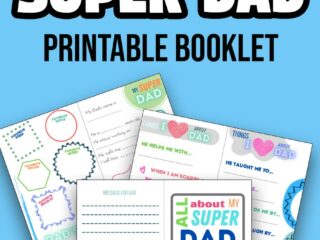 White and black text at the top says All About My Super Dad Printable Booklet. Below text are preview images of three printable pages overlapping each other. Everything is on a light blue background.