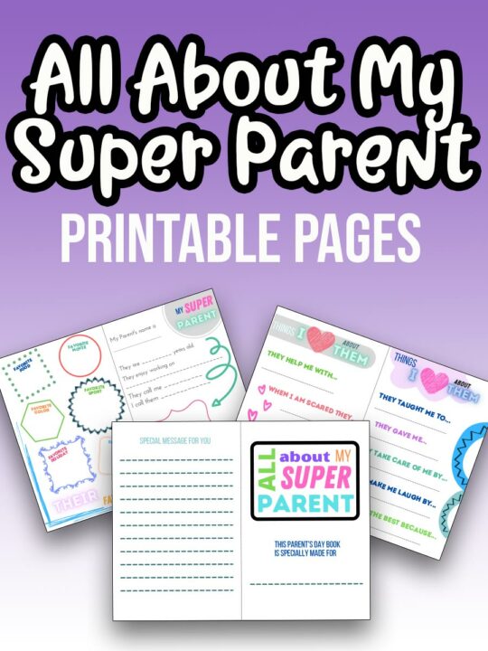 White text with black outline at top says All About My Super Parent. White text underneath says Printable Pages. Image shows three of the pages overlapping each other. Everything is on a dark purple to white gradient background.