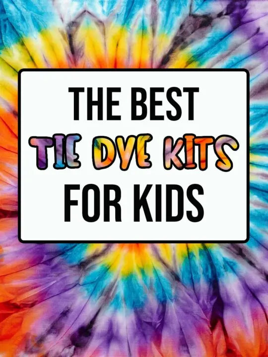 White text box with black outline on a bright multicolor tie dye background. Text says The Best Tie Dye Kits For Kids.