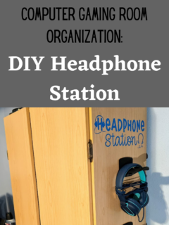 Black and white text on gray background reads: Computer Gaming Room Organization: DIY Headphone Station. Below is the side of a storage cabinet with shiny blue vinyl cut to say Headphone Station with headset shapes above hanging hook with a pair of blue headphones on it.
